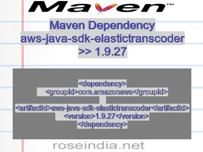 Maven dependency of aws-java-sdk-elastictranscoder version 1.9.27