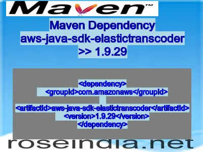 Maven dependency of aws-java-sdk-elastictranscoder version 1.9.29