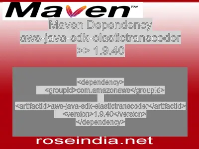 Maven dependency of aws-java-sdk-elastictranscoder version 1.9.40