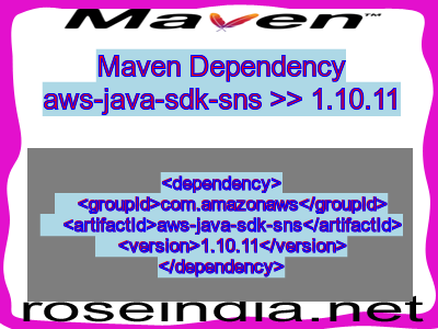 Maven dependency of aws-java-sdk-sns version 1.10.11
