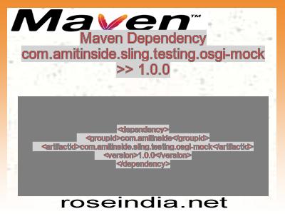 Maven dependency of com.amitinside.sling.testing.osgi-mock version 1.0.0