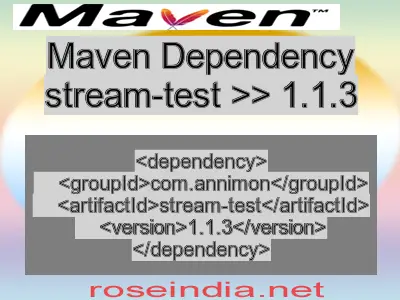 Maven dependency of stream-test version 1.1.3