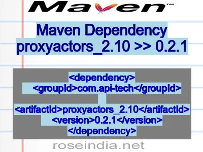 Maven dependency of proxyactors_2.10 version 0.2.1