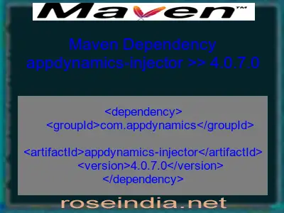 Maven dependency of appdynamics-injector version 4.0.7.0
