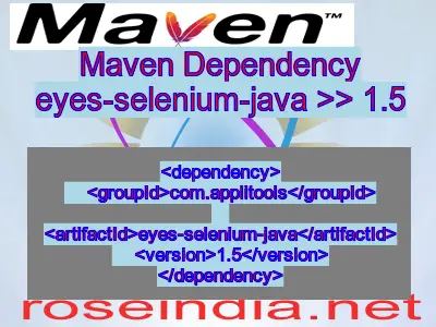 Maven dependency of eyes-selenium-java version 1.5