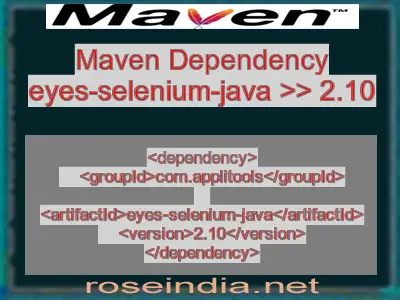 Maven dependency of eyes-selenium-java version 2.10
