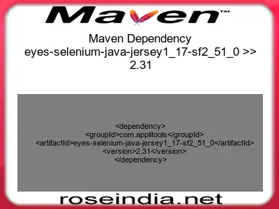 Maven dependency of eyes-selenium-java-jersey1_17-sf2_51_0 version 2.31