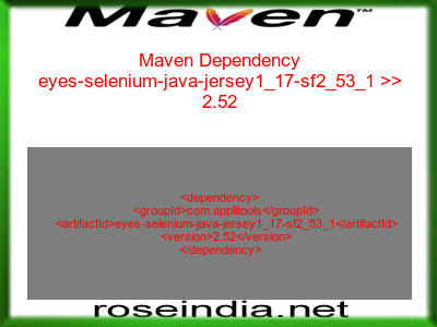 Maven dependency of eyes-selenium-java-jersey1_17-sf2_53_1 version 2.52