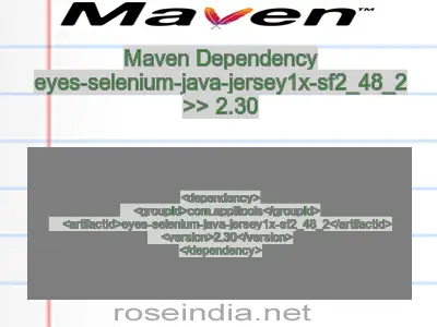 Maven dependency of eyes-selenium-java-jersey1x-sf2_48_2 version 2.30