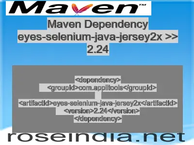 Maven dependency of eyes-selenium-java-jersey2x version 2.24