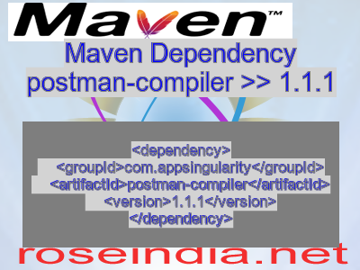 Maven dependency of postman-compiler version 1.1.1