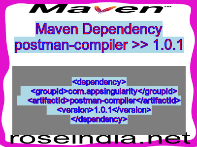 Maven dependency of postman-compiler version 1.0.1