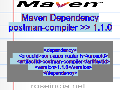 Maven dependency of postman-compiler version 1.1.0