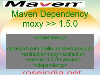 Maven dependency of moxy version 1.5.0