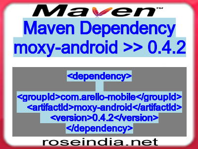 Maven dependency of moxy-android version 0.4.2