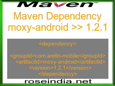 Maven dependency of moxy-android version 1.2.1