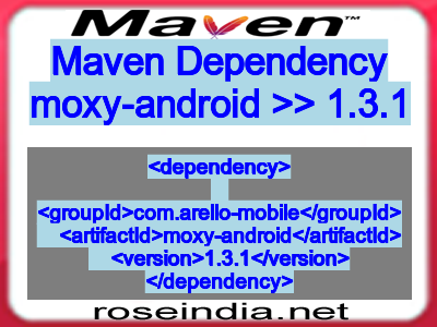 Maven dependency of moxy-android version 1.3.1