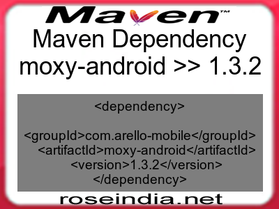 Maven dependency of moxy-android version 1.3.2