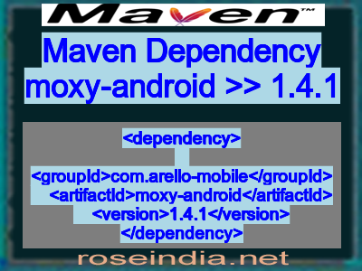 Maven dependency of moxy-android version 1.4.1