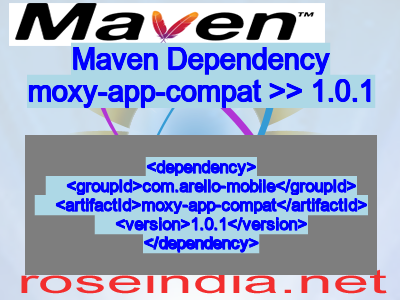 Maven dependency of moxy-app-compat version 1.0.1