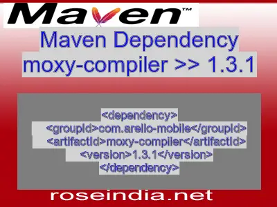 Maven dependency of moxy-compiler version 1.3.1