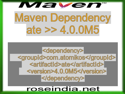 Maven dependency of ate version 4.0.0M5