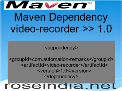 Maven dependency of video-recorder version 1.0