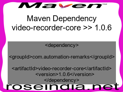 Maven dependency of video-recorder-core version 1.0.6