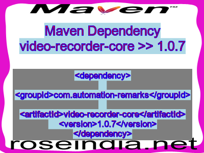Maven dependency of video-recorder-core version 1.0.7