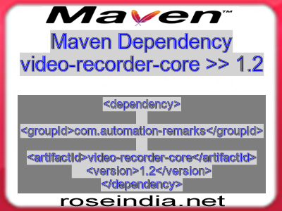 Maven dependency of video-recorder-core version 1.2