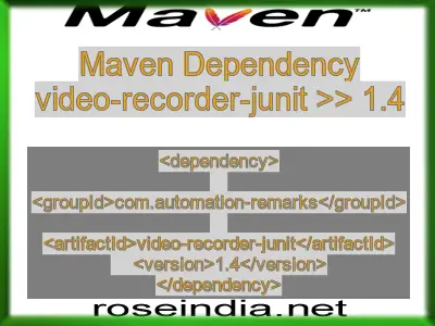 Maven dependency of video-recorder-junit version 1.4