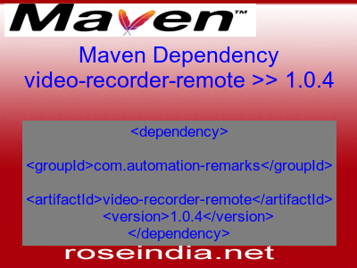 Maven dependency of video-recorder-remote version 1.0.4