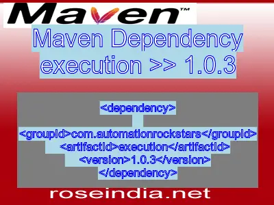 Maven dependency of execution version 1.0.3
