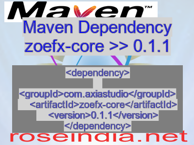Maven dependency of zoefx-core version 0.1.1