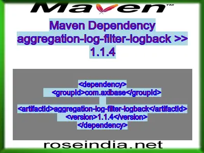 Maven dependency of aggregation-log-filter-logback version 1.1.4