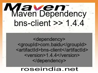 Maven dependency of bns-client version 1.4.4
