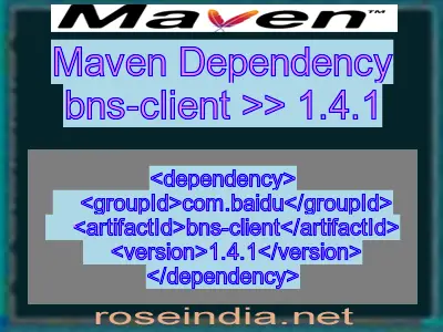 Maven dependency of bns-client version 1.4.1