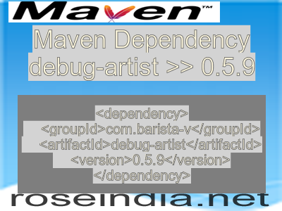 Maven dependency of debug-artist version 0.5.9
