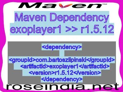 Maven dependency of exoplayer1 version r1.5.12