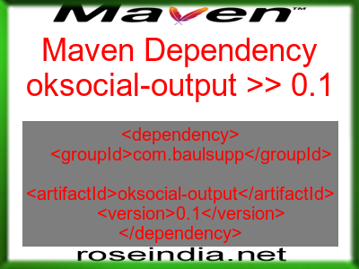 Maven dependency of oksocial-output version 0.1