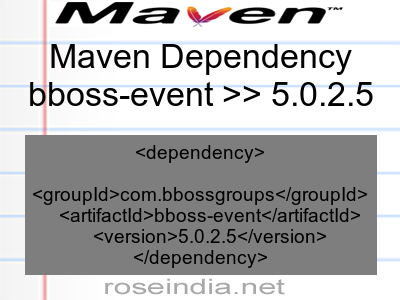 Maven dependency of bboss-event version 5.0.2.5