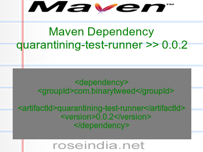 Maven dependency of quarantining-test-runner version 0.0.2