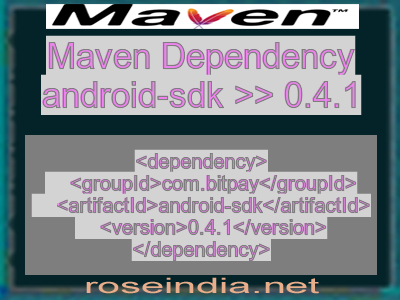 Maven dependency of android-sdk version 0.4.1