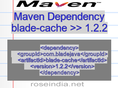 Maven dependency of blade-cache version 1.2.2