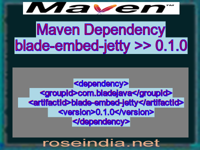 Maven dependency of blade-embed-jetty version 0.1.0