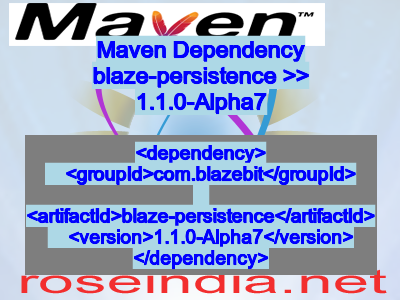 Maven dependency of blaze-persistence version 1.1.0-Alpha7