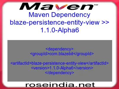 Maven dependency of blaze-persistence-entity-view version 1.1.0-Alpha6