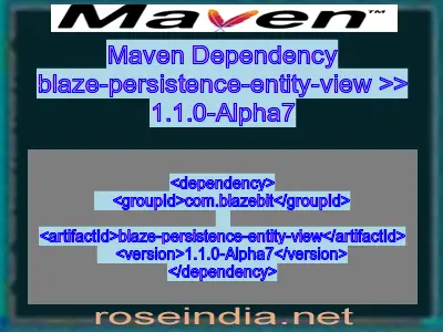 Maven dependency of blaze-persistence-entity-view version 1.1.0-Alpha7