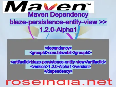 Maven dependency of blaze-persistence-entity-view version 1.2.0-Alpha1