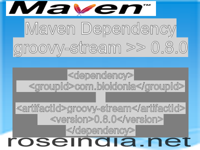 Maven dependency of groovy-stream version 0.8.0